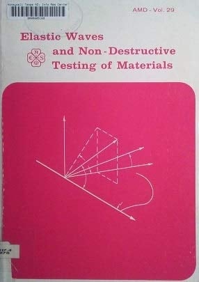 Elastic Waves and Non-Destructive Testing of Materials