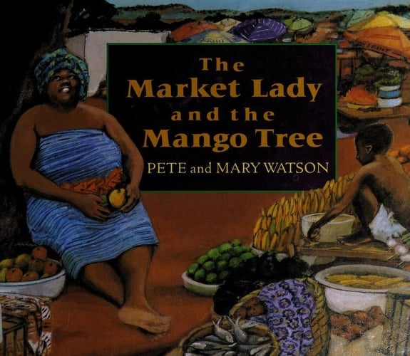 The Market Lady and the Mango Tree