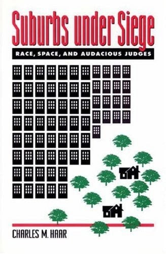 Suburbs Under Siege Race, Space, and Audacious Judges
