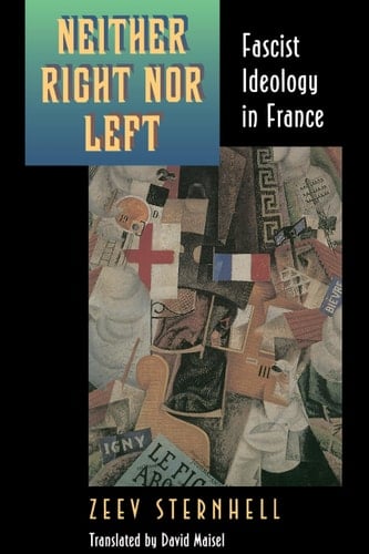 Neither Right Nor Left Fascist Ideology in France