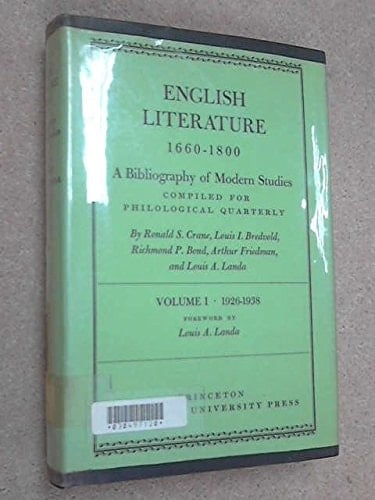 English literature 1660 - 1800 : a bibliography of modern studies compiled for Philological Quarterly. 1. 1926 - 1938