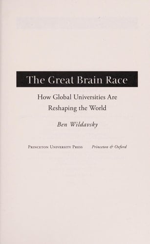 The Great Brain Race How Global Universities Are Reshaping the World