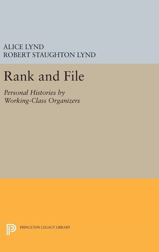 Rank and File Personal Histories by Working-Class Organizers