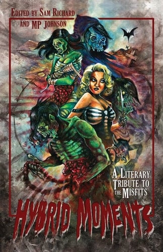 Hybrid Moments A Literary Tribute to the Misfits