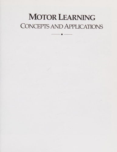 Motor Learning Concepts and Applications