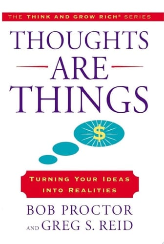 Thoughts Are Things