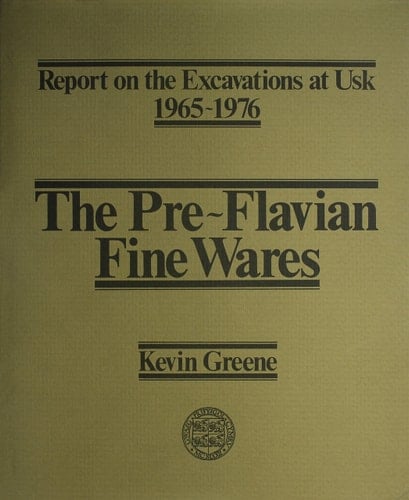 Report on the Excavations at Usk : 1965-1976