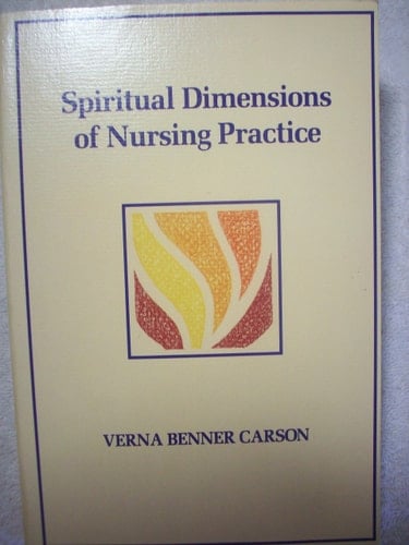 Spiritual Dimensions of Nursing Practice