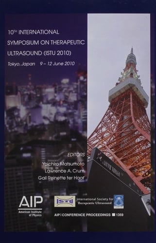 10th International Symposium on Therapeutic Ultrasound (ISTU 2010)
