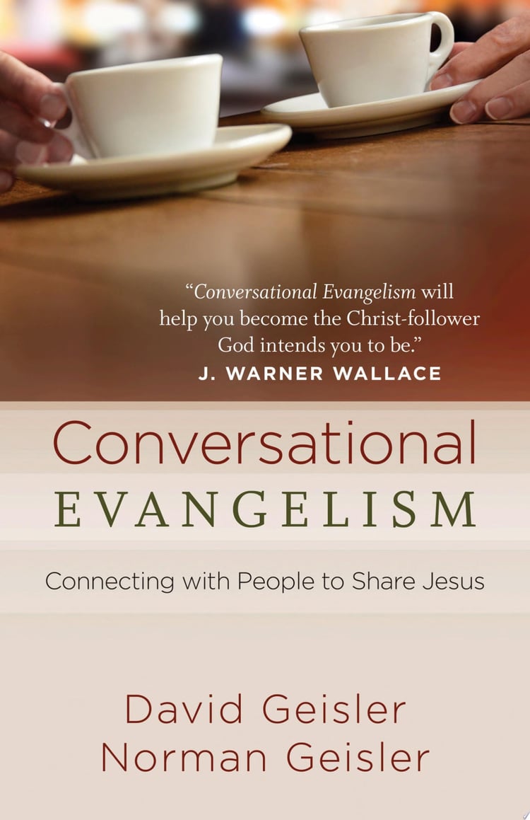 Conversational Evangelism Connecting with People to Share Jesus