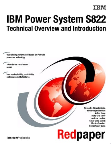 IBM Power System S822 Technical Overview and Introduction