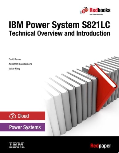 IBM Power System S821LC Technical Overview and Introduction