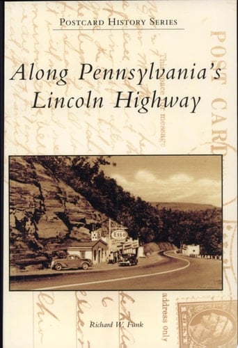 Along Pennsylvania's Lincoln Highway
