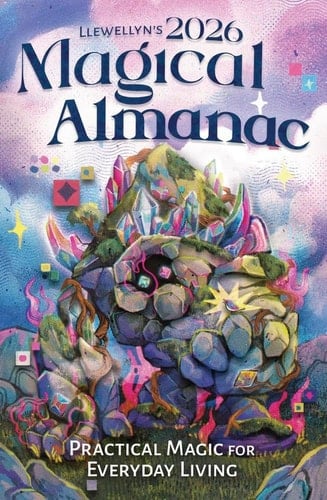 Llewellyn's 2026 Magical Almanac Practical Magic for Everyday Living