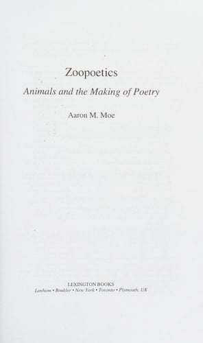 Zoopoetics Animals and the Making of Poetry
