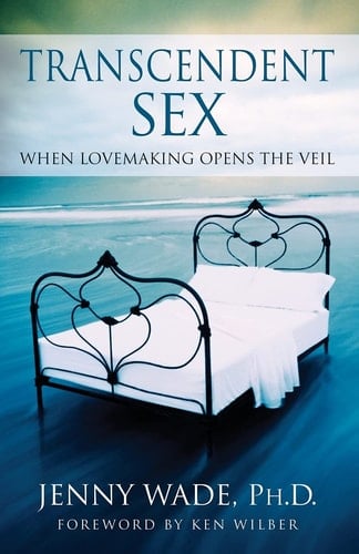 Transcendent Sex When Lovemaking Opens the Veil