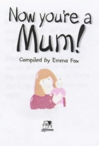 Now You're a Mum!