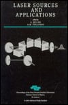 Laser Sources and Applied: Proceedings of the Forty Seventh Scottish Universities Summer School in Physics, St. Andrews, June 1995 (Proceedings of Scottish Universities Summer School in Physics)