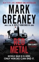 Red Metal The unmissable war thriller from the author of The Gray Man