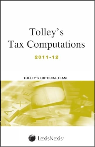 Tolley's Tax Computations 2011-12