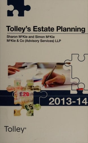 Tolley's Estate Planning 2013-14 (Part of the Tolley's Tax Planning Series)