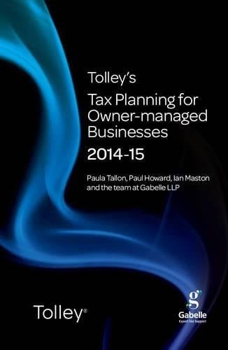 Tolley's Tax Planning for Owner-Managed Businesses 2014-15 (Part of the Tolley's Tax Planning Series)