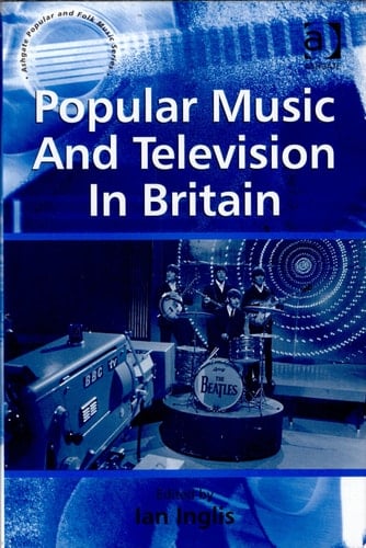 Popular Music and Television in Britain