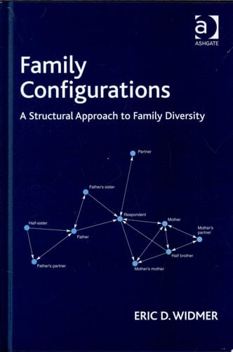 Family Configurations A Structural Approach to Family Diversity