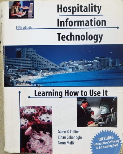 Hospitality Information Technology Learning how to Use it