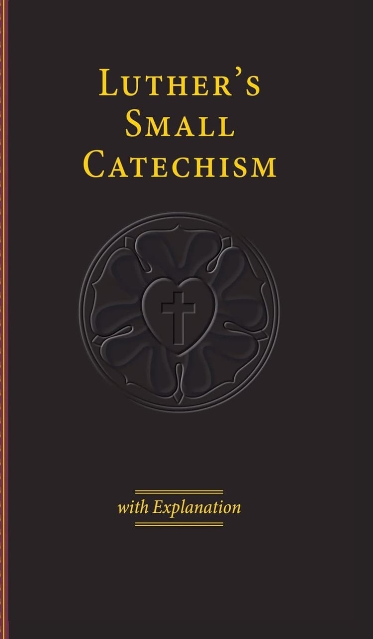 Luther's Small Catechism with Explanation - 2017 Edition