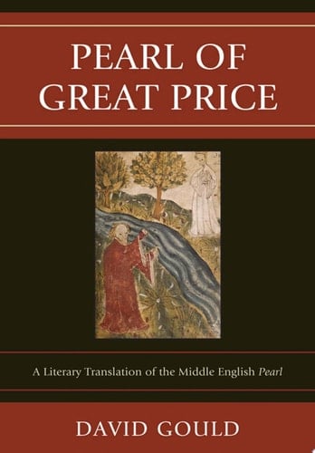 Pearl of Great Price A Literary Translation of the Middle English Pearl