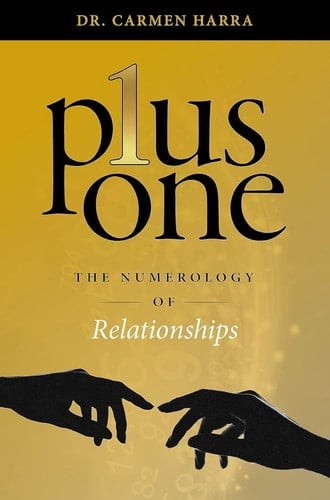 Plus One The Numerology of Relationships