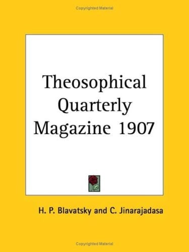 Theosophical Quarterly Magazine 1907