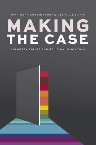 Making the Case 2SLGBTQ+ Rights and Religion in Schools