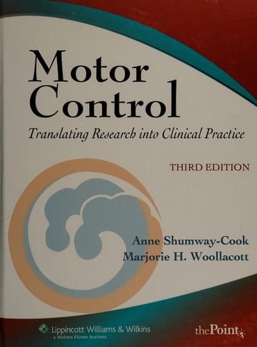 Motor Control Translating Research Into Clinical Practice
