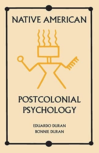 Native American Postcolonial Psychology