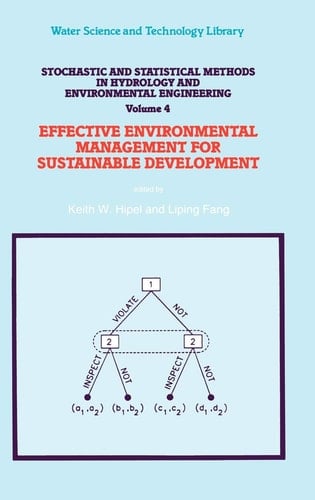 Stochastic and Statistical Methods in Hydrology and Environmental Engineering Volume 4: Effective Environmental Management for Sustainable Development
