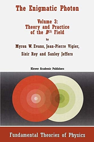 The Enigmatic Photon Theory and Practice of the B(3) Field