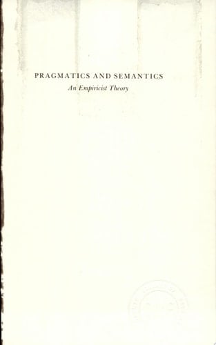 Pragmatics and Semantics An Empiricist Theory
