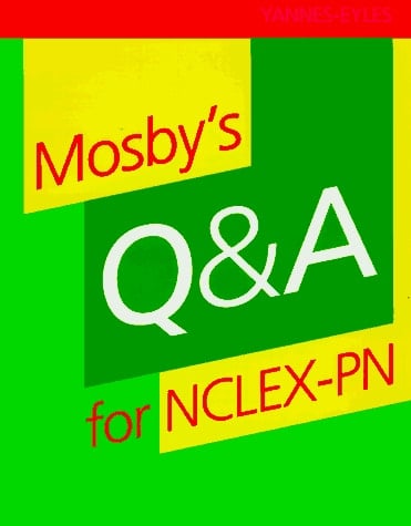 Mosby's Question and Answers for the NCLEX-PN