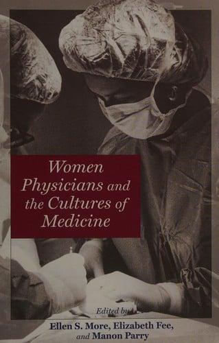 Women physicians and the cultures of medicine