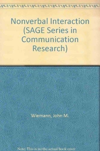 Nonverbal Interaction (SAGE Series in Communication Research)
