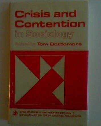 Crisis and contention in sociology (Sage studies in international sociology ; 1)
