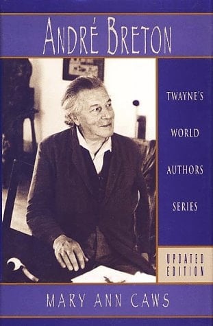 Andre Breton, Updated Edition (World Authors Series)