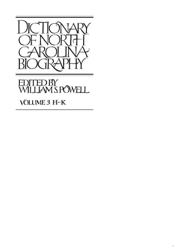 Dictionary of North Carolina Biography Vol. 3, H-K