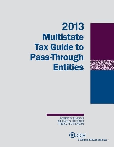 Multistate Tax Guide to Pass-Through Entities (2013)