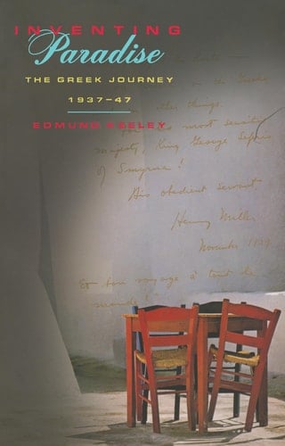 Inventing Paradise The Greek Journey, 1937-47