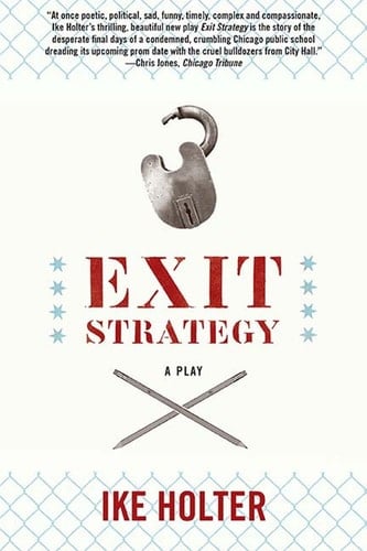 Exit Strategy A Play