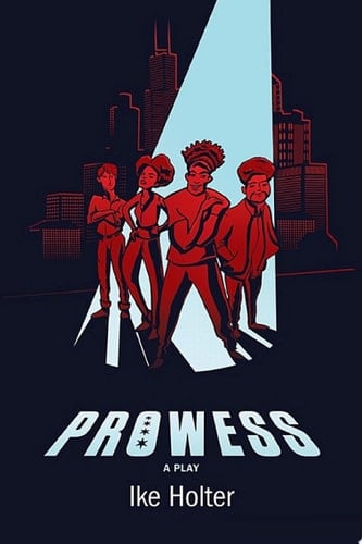 Prowess A Play