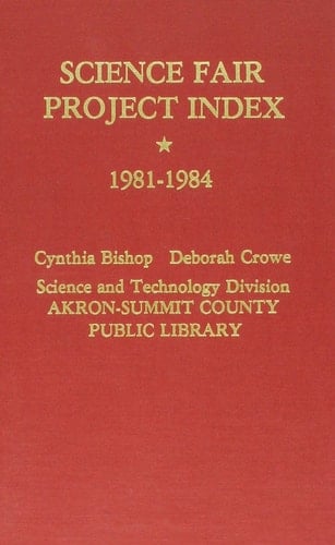 Science Fair Project Index 1981-1984